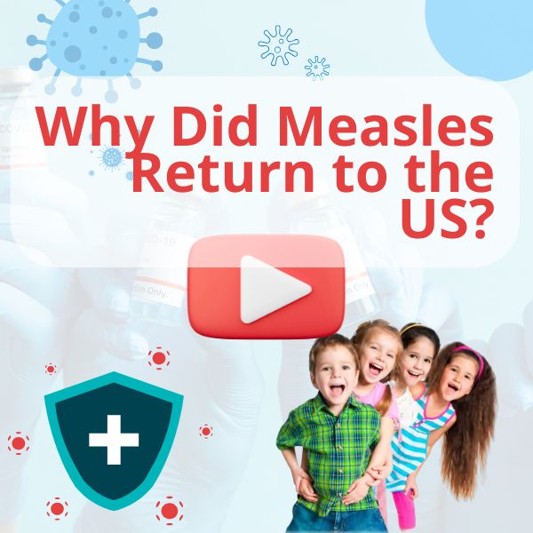 Watch: Why Did Measles Return to the U.S.?