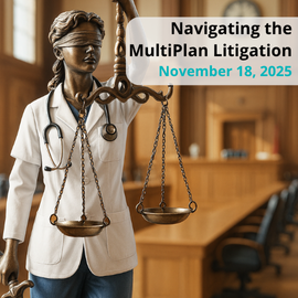 Navigating the MultiPlan Litigation