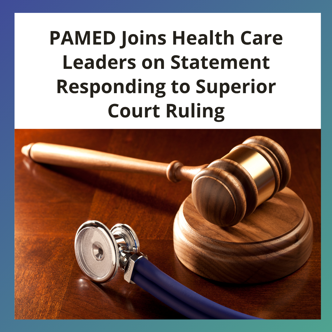 PAMED Joins Health Care Leaders on Statement Responding to Superior Court Ruling