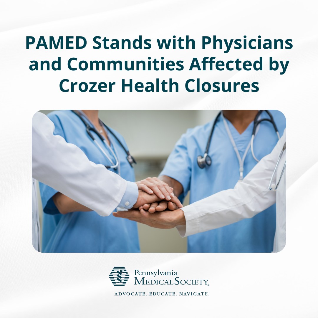PAMED Stands with Physicians and Communities Affected by Crozer Health Closures