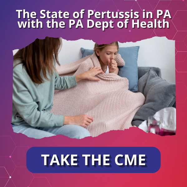 The State of Pertussis in PA with the PA Dept of Health